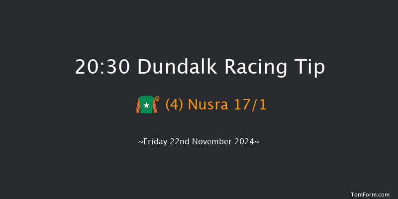Dundalk  20:30 Handicap 12f Wed 20th Nov 2024