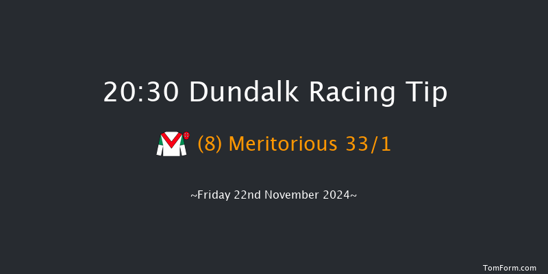Dundalk  20:30 Handicap 12f Wed 20th Nov 2024