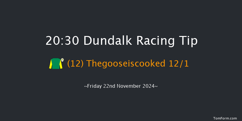 Dundalk  20:30 Handicap 12f Wed 20th Nov 2024