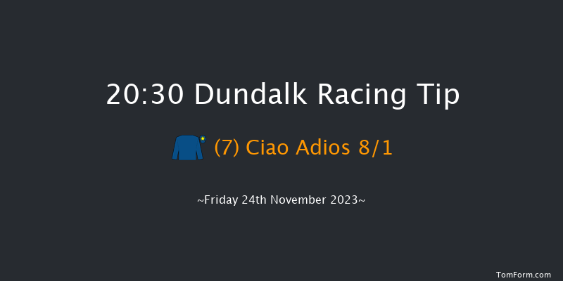 Dundalk 20:30 Handicap 12f Wed 22nd Nov 2023