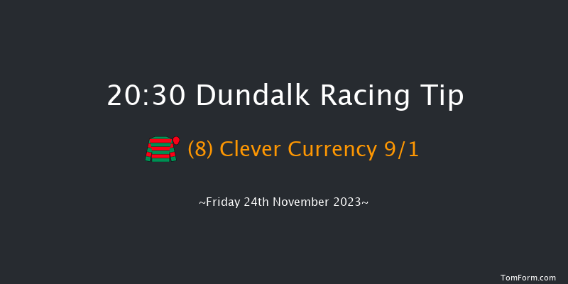 Dundalk 20:30 Handicap 12f Wed 22nd Nov 2023