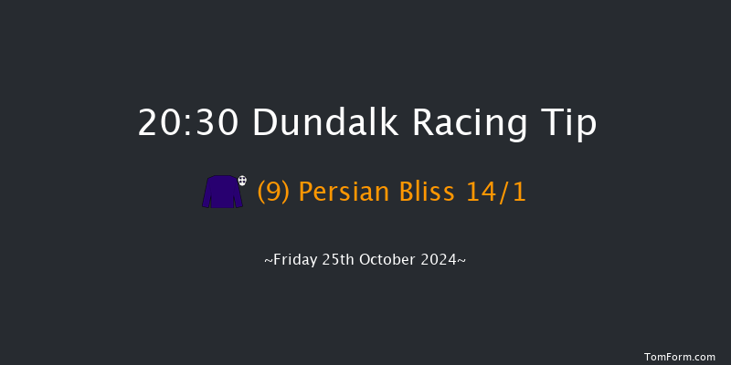 Dundalk  20:30 Maiden 11f Fri 18th Oct 2024