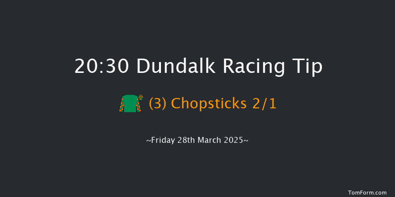 Dundalk  20:30 Handicap 11f Fri 21st Mar 2025