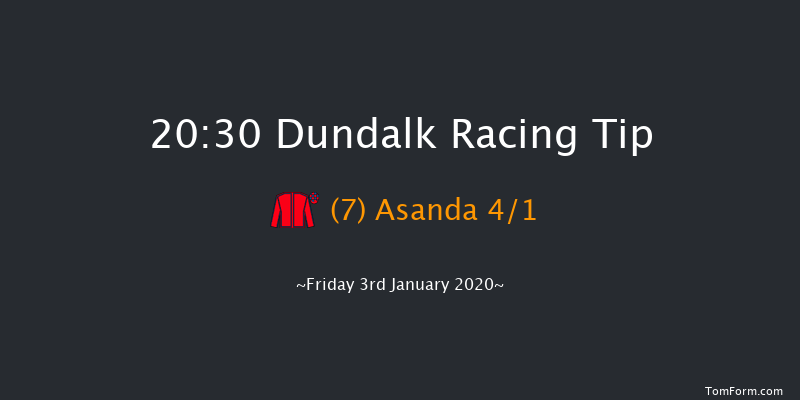 Dundalk 20:30 Handicap 11f Fri 20th Dec 2019