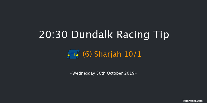 Dundalk 20:30 Handicap 12f Fri 25th Oct 2019