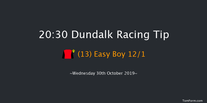 Dundalk 20:30 Handicap 12f Fri 25th Oct 2019