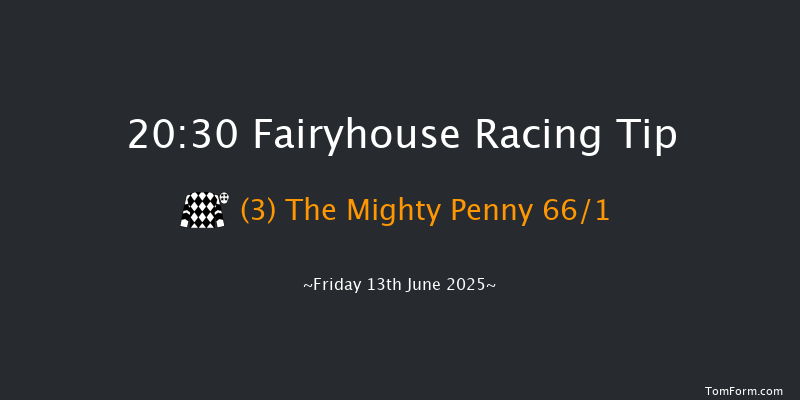 Fairyhouse 20-30 11f Fri 6th Jun 2025