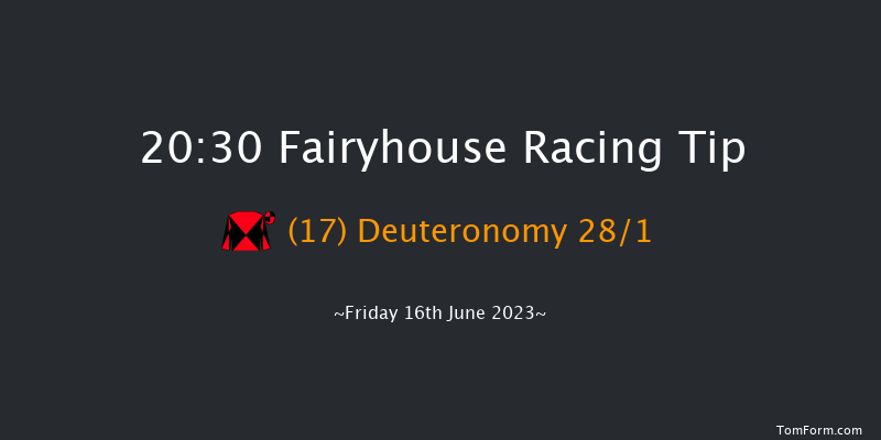 Fairyhouse 20:30 Handicap 12f Fri 9th Jun 2023