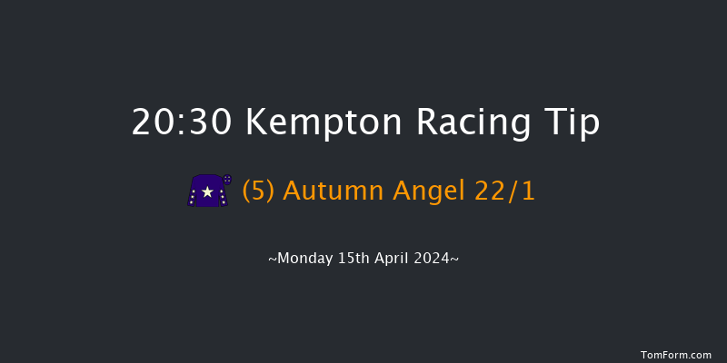 Kempton  20:30 Handicap (Class 6) 6f Wed 10th Apr 2024