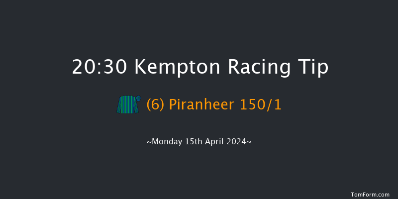 Kempton  20:30 Handicap (Class 6) 6f Wed 10th Apr 2024