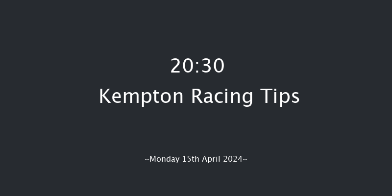 Kempton  20:30 Handicap (Class 6) 6f Wed 10th Apr 2024