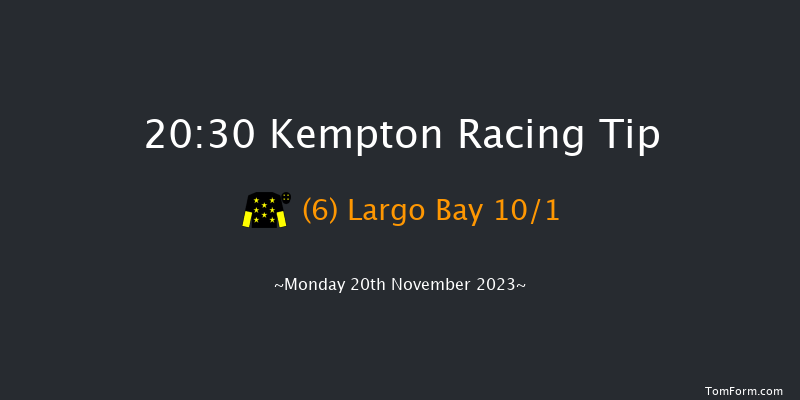 Kempton 20:30 Handicap (Class 6) 12f Wed 15th Nov 2023