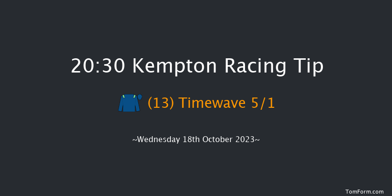 Kempton 20:30 Handicap (Class 6) 12f Mon 16th Oct 2023