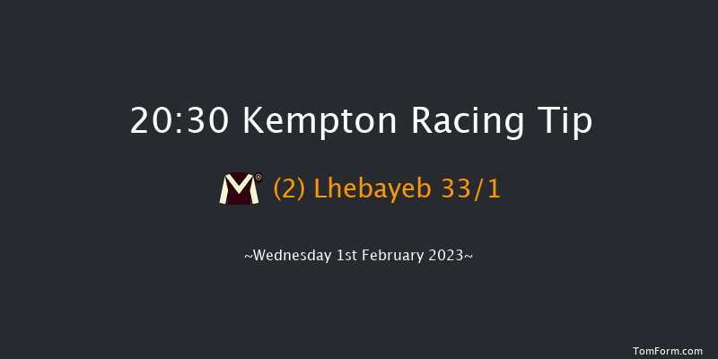 Kempton 20:30 Handicap (Class 6) 12f Sat 28th Jan 2023