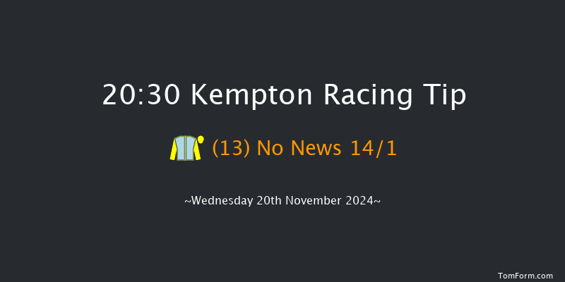 Kempton  20:30 Handicap (Class 6) 7f Mon 11th Nov 2024