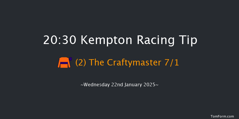 Kempton  20:30 Handicap (Class 5) 16f Mon 20th Jan 2025