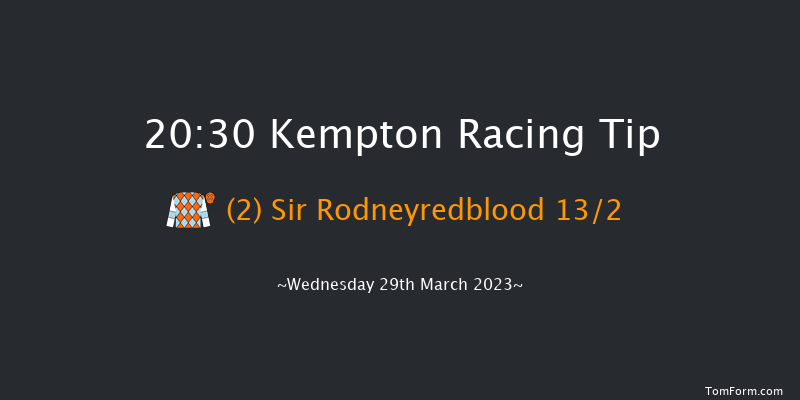 Kempton 20:30 Handicap (Class 6) 6f Sat 18th Mar 2023