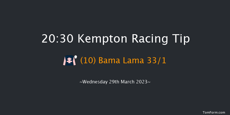 Kempton 20:30 Handicap (Class 6) 6f Sat 18th Mar 2023