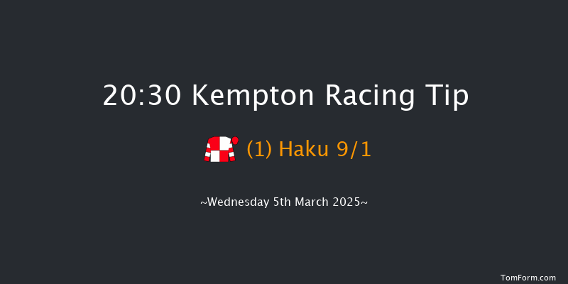 Kempton  20:30 Handicap (Class 3) 12f Wed 26th Feb 2025