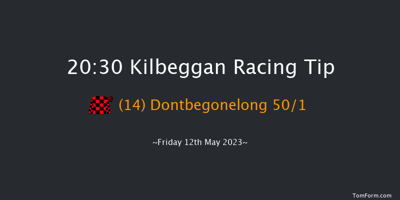 Kilbeggan 20:30 NH Flat Race 16f Fri 21st Apr 2023
