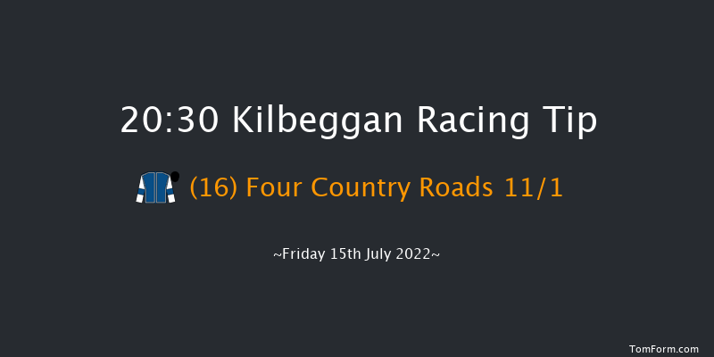 Kilbeggan 20:30 Handicap Chase 19f Fri 8th Jul 2022