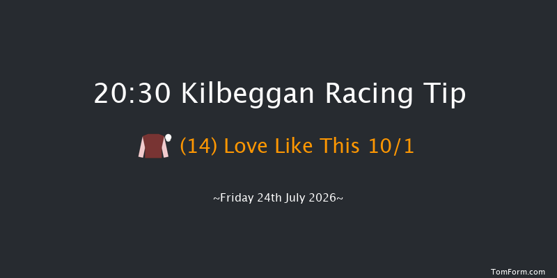 Kilbeggan 20-30 20f Fri 10th Jul 2026