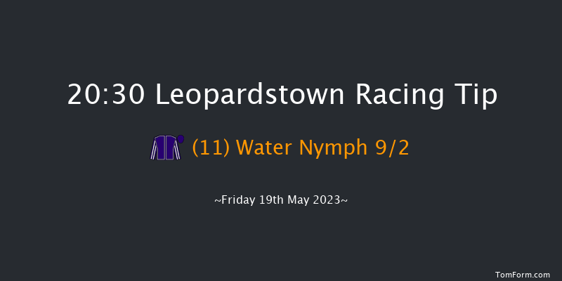 Leopardstown 20:30 Maiden 12f Sun 7th May 2023