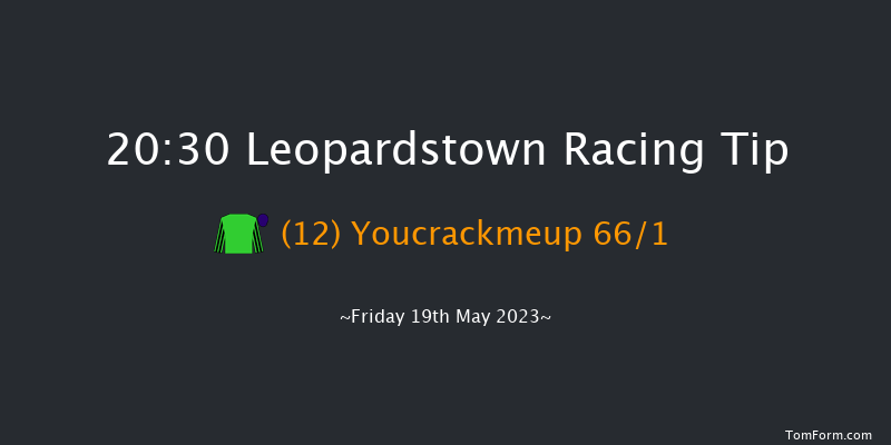 Leopardstown 20:30 Maiden 12f Sun 7th May 2023