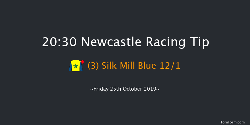 Newcastle 20:30 Handicap (Class 7) 8f Tue 22nd Oct 2019