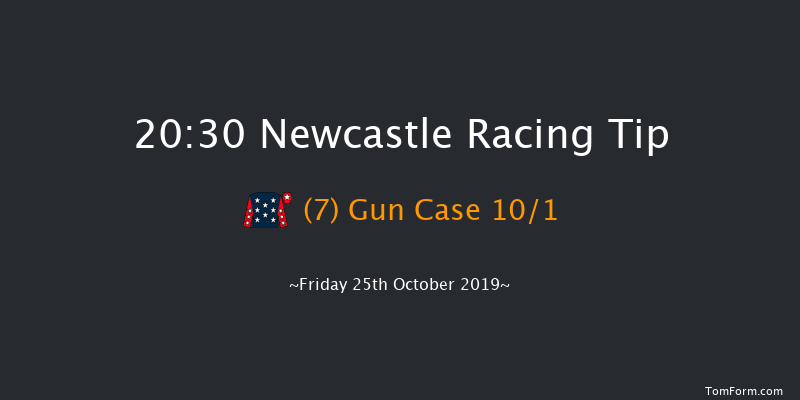 Newcastle 20:30 Handicap (Class 7) 8f Tue 22nd Oct 2019