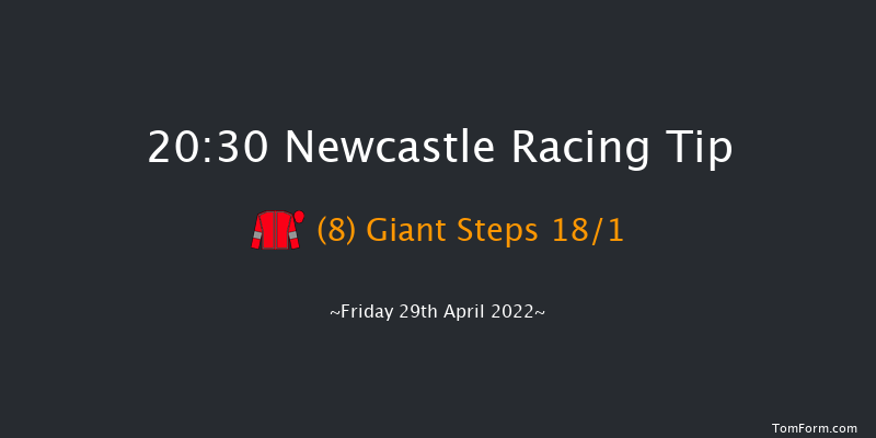 Newcastle 20:30 Handicap (Class 6) 5f Fri 15th Apr 2022