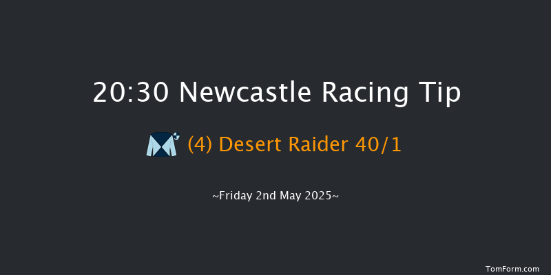 Newcastle 20-30 (Class 6) 8f Fri 18th Apr 2025