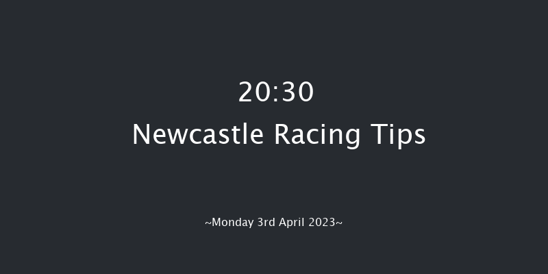 Newcastle 20:30 Handicap (Class 5) 6f Fri 31st Mar 2023