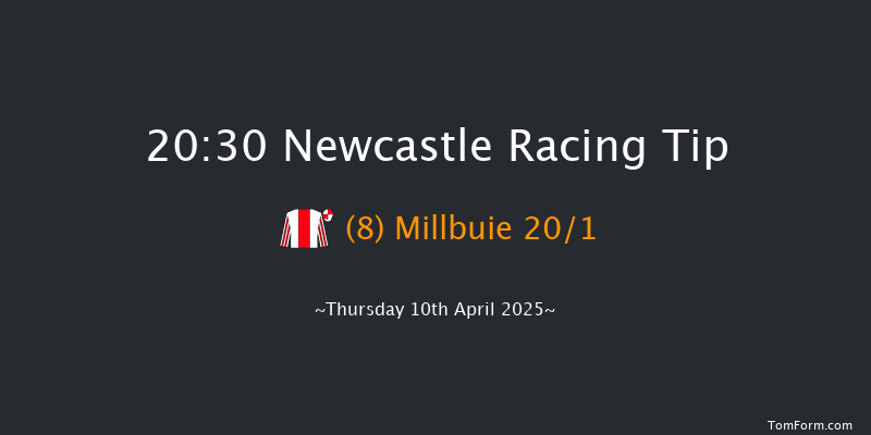 Newcastle 20-30 (Class 6) 8f Sat 5th Apr 2025