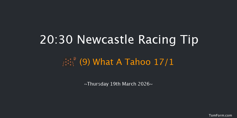 Newcastle 20-30 (Class 6) 7f Sat 14th Mar 2026