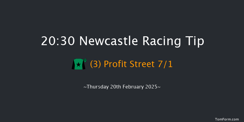Newcastle  20:30 Handicap (Class 6) 6f Sat 15th Feb 2025
