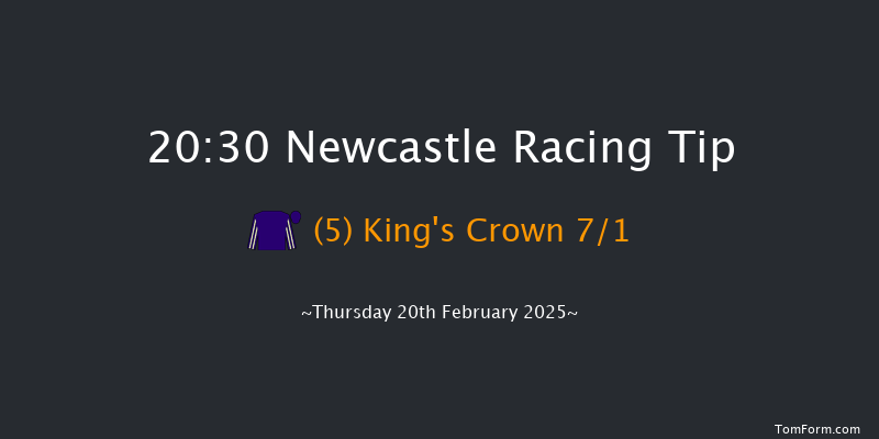 Newcastle  20:30 Handicap (Class 6) 6f Sat 15th Feb 2025