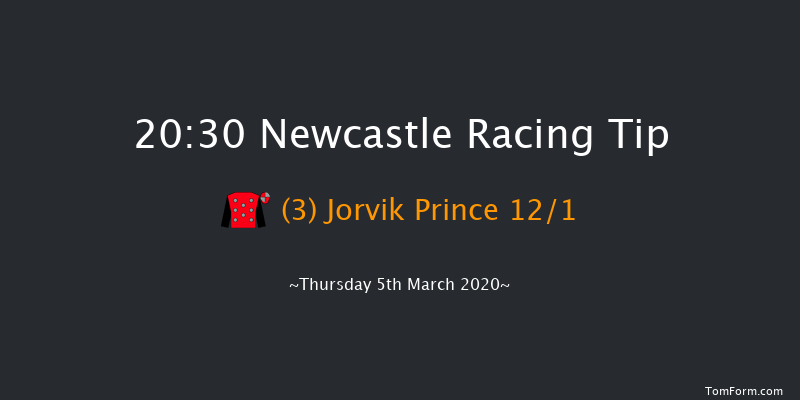Heed Your Hunch At Betway Handicap Newcastle 20:30 Handicap (Class 6) 5f Tue 3rd Mar 2020