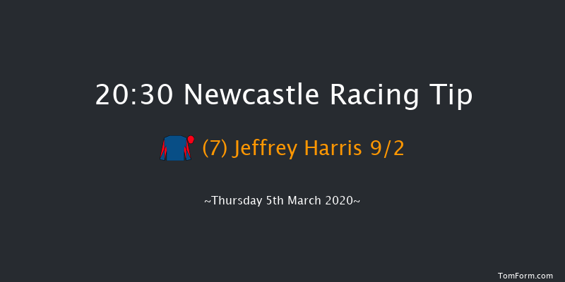 Heed Your Hunch At Betway Handicap Newcastle 20:30 Handicap (Class 6) 5f Tue 3rd Mar 2020