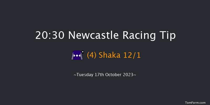 Newcastle 20:30 Handicap (Class 6) 6f Fri 13th Oct 2023