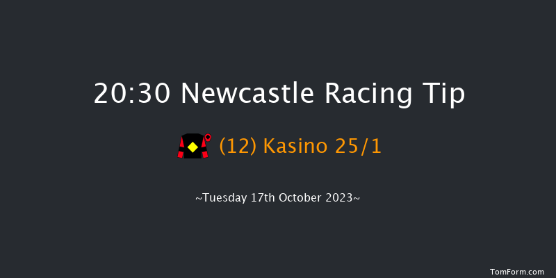 Newcastle 20:30 Handicap (Class 6) 6f Fri 13th Oct 2023