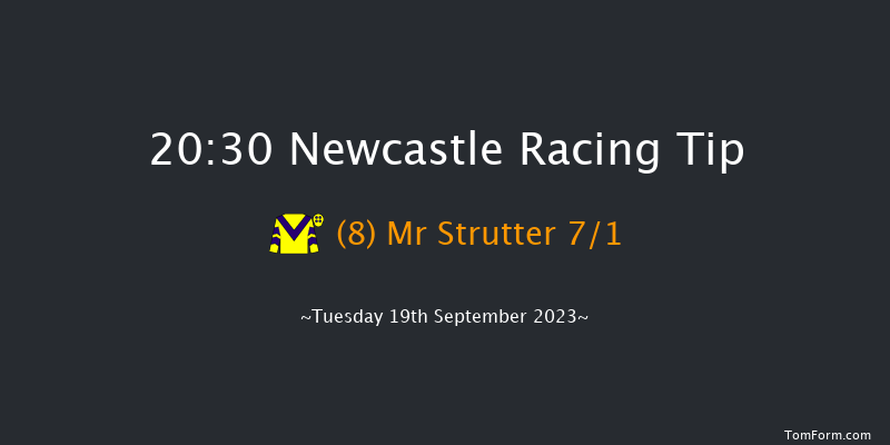 Newcastle 20:30 Handicap (Class 6) 8f Mon 11th Sep 2023
