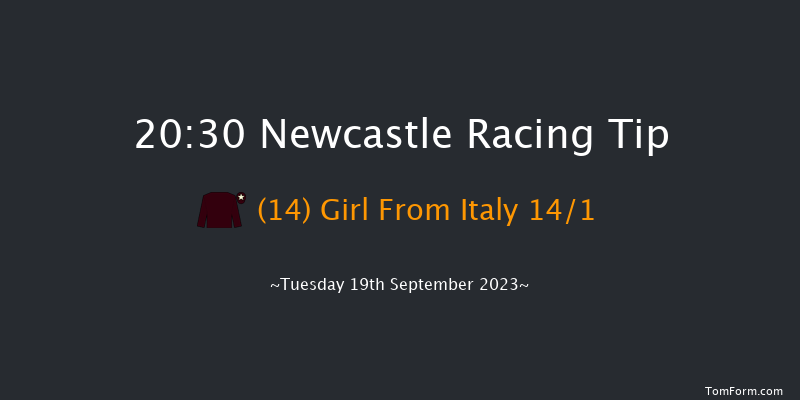 Newcastle 20:30 Handicap (Class 6) 8f Mon 11th Sep 2023