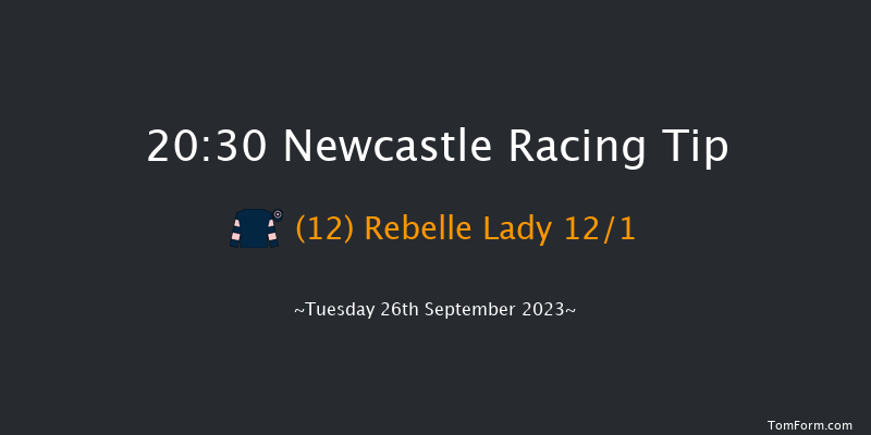 Newcastle 20:30 Handicap (Class 6) 8f Tue 19th Sep 2023