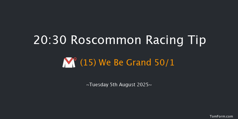 Roscommon 20-30 15f Mon 7th Jul 2025