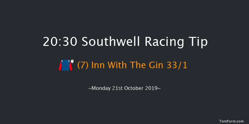 Southwell 20:30 Maiden (Class 5) 6f Wed 16th Oct 2019