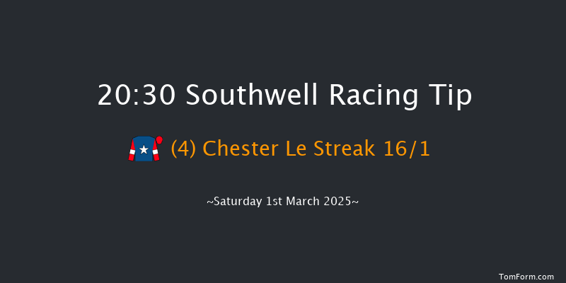 Southwell  20:30 Handicap (Class 6) 6f Fri 28th Feb 2025