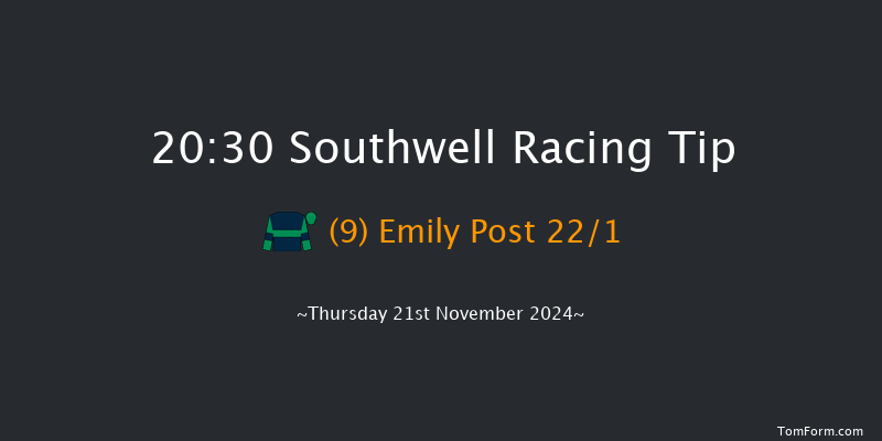 Southwell  20:30 Handicap (Class 5) 6f Tue 19th Nov 2024