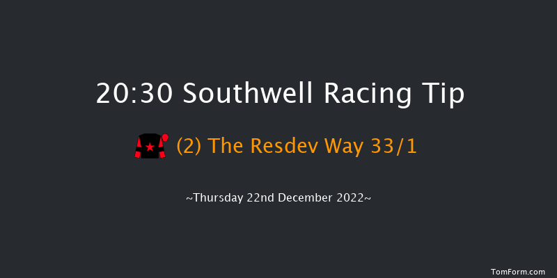 Southwell 20:30 Handicap (Class 6) 16f Tue 20th Dec 2022