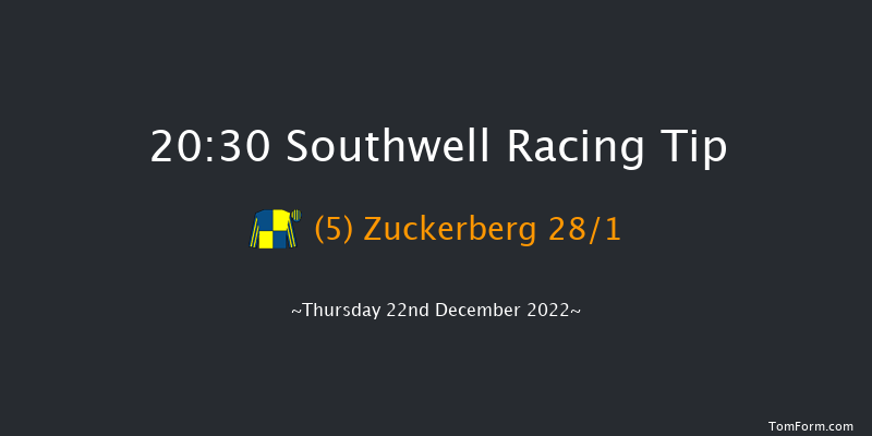 Southwell 20:30 Handicap (Class 6) 16f Tue 20th Dec 2022